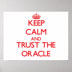 Poster Gardez le calme et faites confiance à Oracle