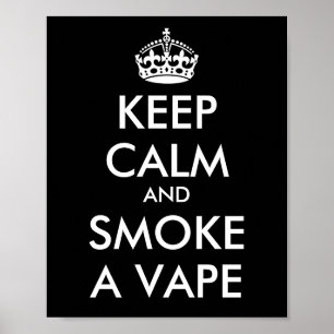 Poster GARDEZ LE CALME et FUMEZ Un VAPE - changez