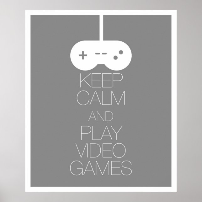 Poster Gardez le calme et jouez aux jeux vidéo (Devant)