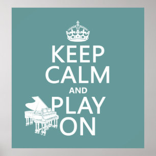 Poster Gardez le calme et jouez sur (Piano)(n'importe que