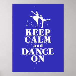 Poster Gardez le calme et la danse sur l'affiche cadeau