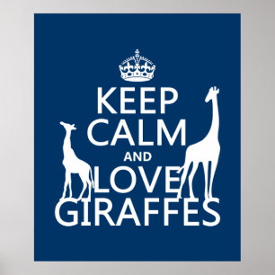 Poster Gardez le calme et l'amour Giraffes - toutes les c