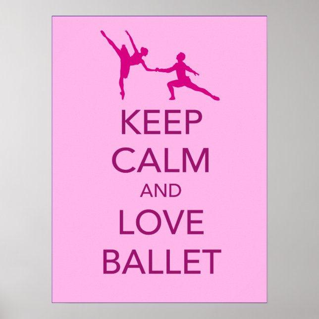 Poster Gardez le calme et l'amour Imprimer cadeau Ballet (Devant)