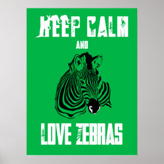 Poster Gardez le calme et l'amour Zebras Fun Animal Poste