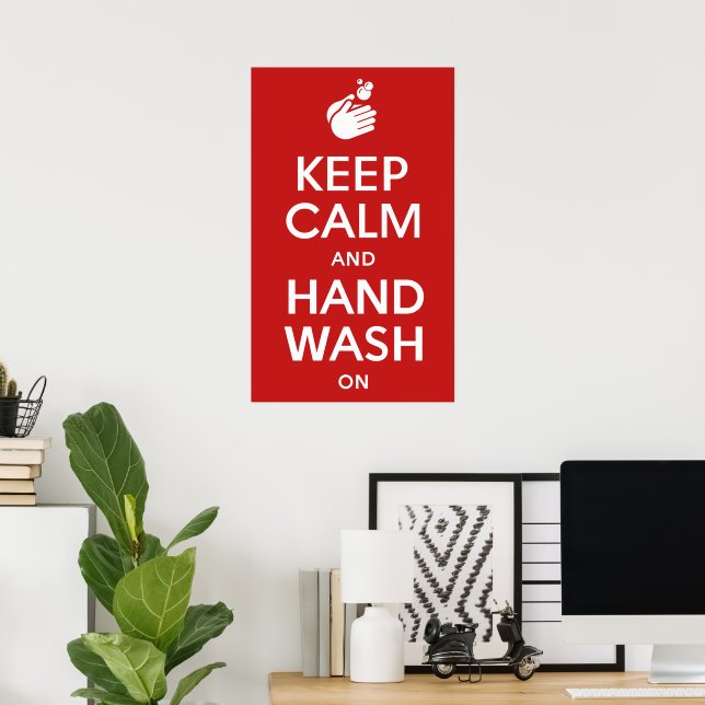 Poster Gardez Le Calme Et Lavez-Vous La Main - Laver La G (Bureau à domicile)