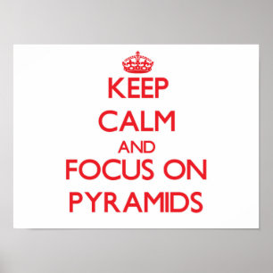 Poster Gardez le calme et le foyer sur des pyramides