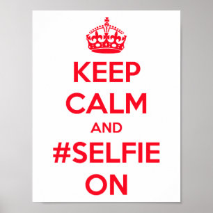 Poster Gardez le calme et le #selfie dessus