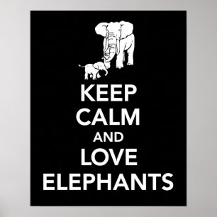 Poster Gardez le calme et les éléphants d'amour impriment