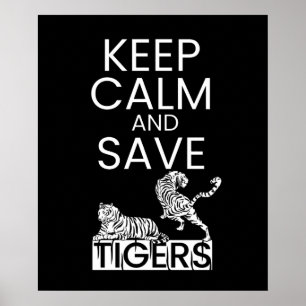 Poster Gardez le calme Sauvez les tigres Protection de la
