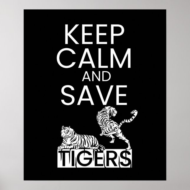 Poster Gardez le calme Sauvez les tigres Protection de la (Devant)