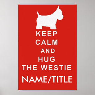 POSTER GARDEZ L'ÉTREINTE CALME WESTIE POUR CHOISIR