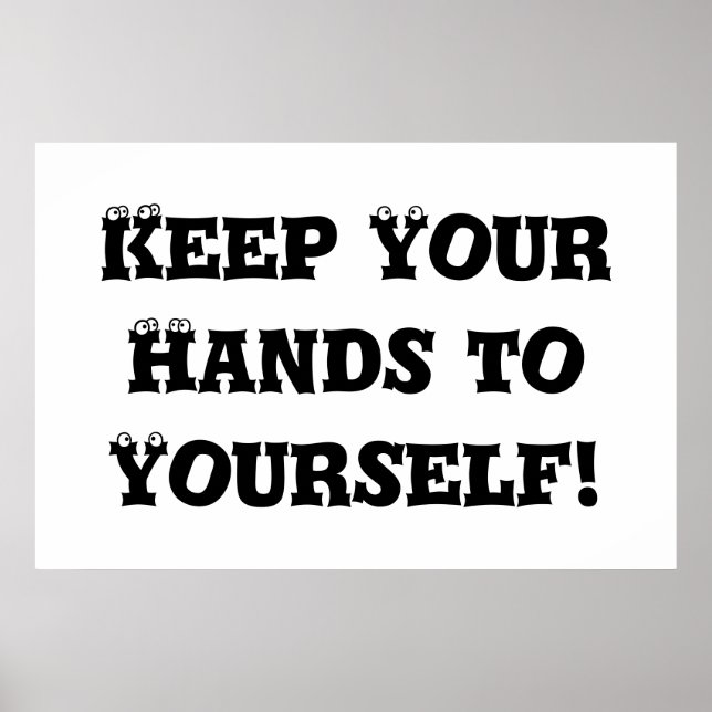 Poster Gardez vos mains à vous - Anti Bully (Devant)