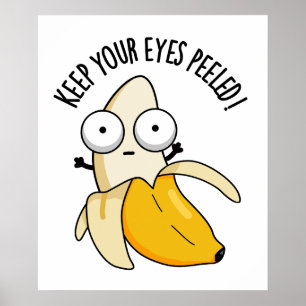 Poster Gardez vos yeux pelés Funny Banana Pun