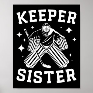 Poster Gardien de hockey sur glace Sœur d'une gardienne d