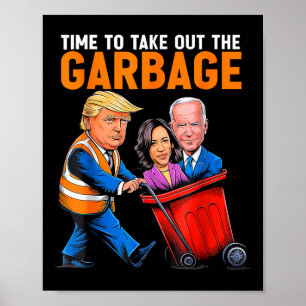 Poster Garge pour Trump 2024 Drôle de moment pour sortir