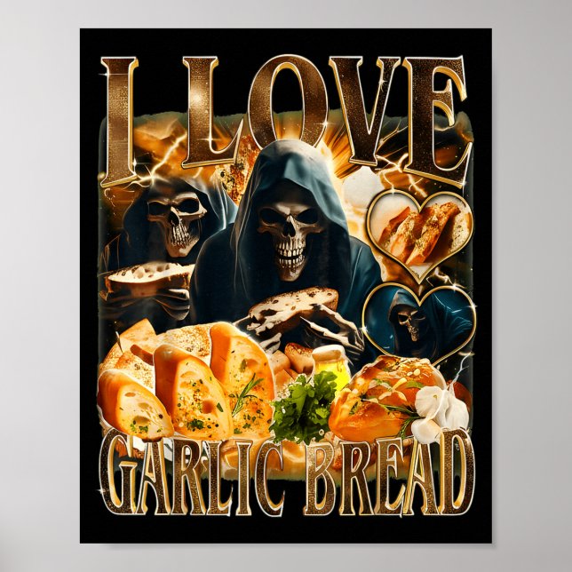 Poster Garlic Bread Food Lover Funny Skeleton Meme Humor  (Devant)
