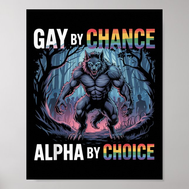Poster Gay par hasard Alpha par choix Funny Alpha Wolf Me (Devant)
