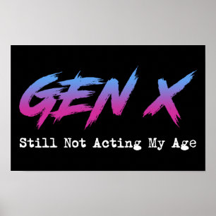 Poster Génération X - Toujours pas à mon âge