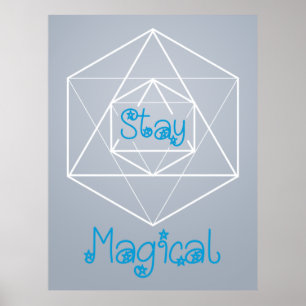 Poster Géométrie sacrée "Restez magique"