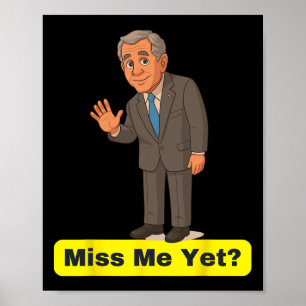 Poster George W. Bush - Miss Me Pourtant Anti-Trump
