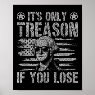 Poster George Washington Est La Seule Trahison Si Vous Pe
