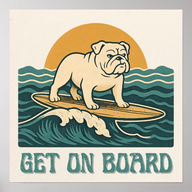 Poster Get On Board Surfer Dog Retro Art -Bulldog Surfing (Devant)