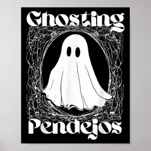Poster Ghosting Pendejos Funny Mexicain Ghost Halloween H