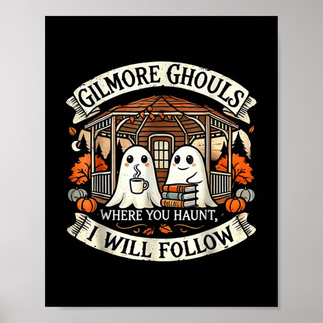 Poster Gilmore Ghouls Où Vous Avez Haunt, Je Suis Appa (Devant)