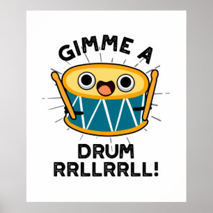 Poster Gimme A Drum RRLLRRLL Funny Drummer Pun 
