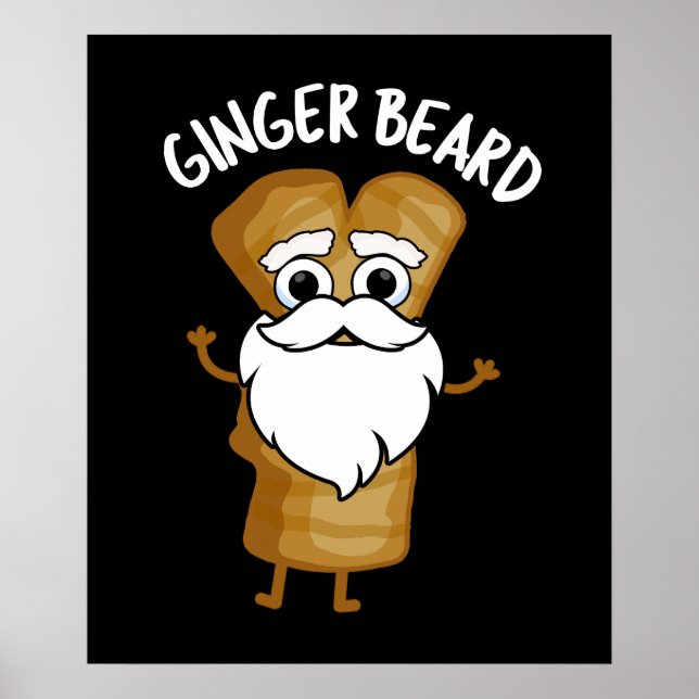 Poster Ginger Beard Funny Pain d'épice Alimentation Pun D (Devant)
