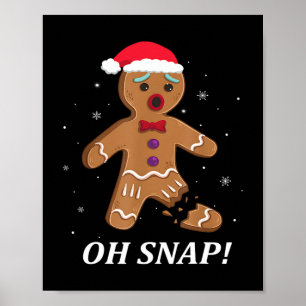 Poster Gingerbread Man Oh Snap Christmas Cookie Costume B