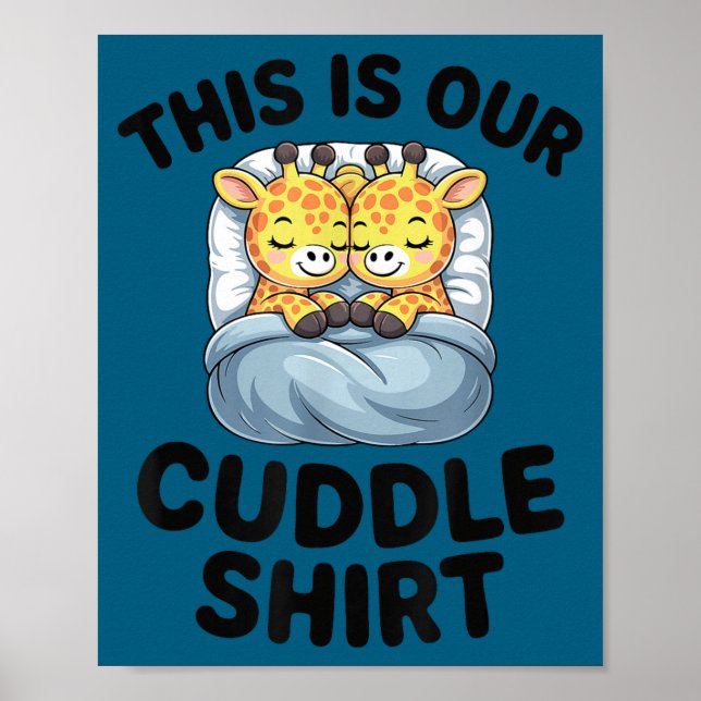 Poster Giraffe Couple Cute Love This Is Our Cuddle  (Devant)