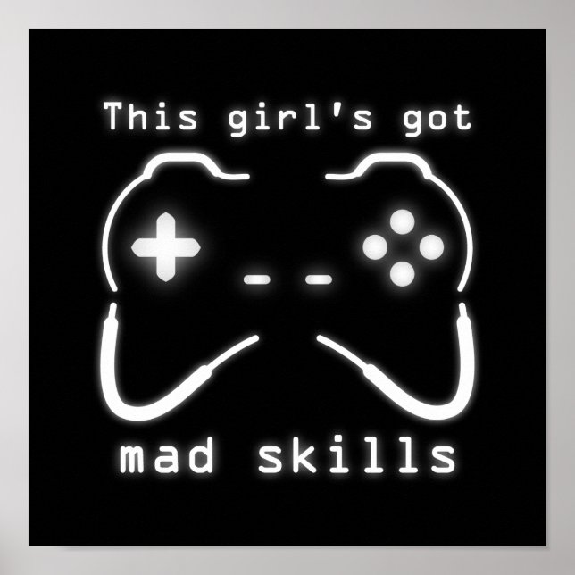 Poster Girl's got Mad Skills Video Game Controller (Devant)