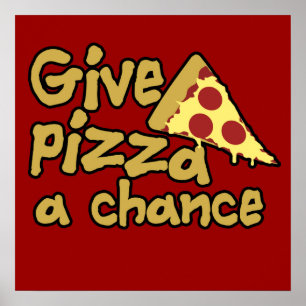Poster Give Pizza a Chance
