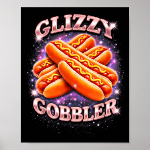Poster Glizzy Gobbler Drôle Mème De Hot Dog Espace Esthét