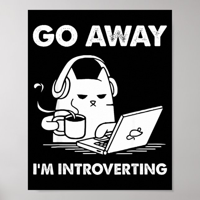 Poster Go Away I'm Introverting  (Devant)