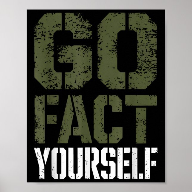 Poster Go Fact Yourself Funny Military Stencil Tactical S (Devant)