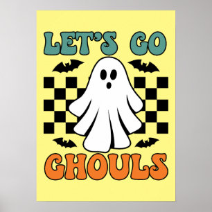 Poster Go Ghouls - Fantôme - Drôle Halloween