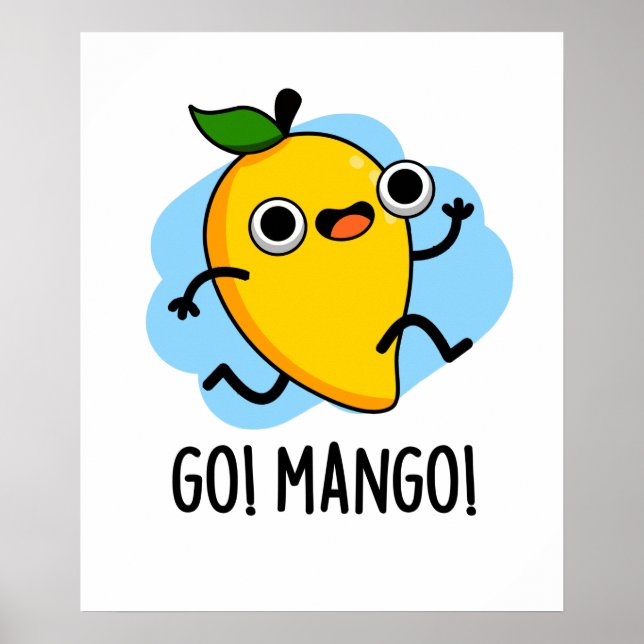 Poster Go Mango Funny Courir Mango Pun (Devant)