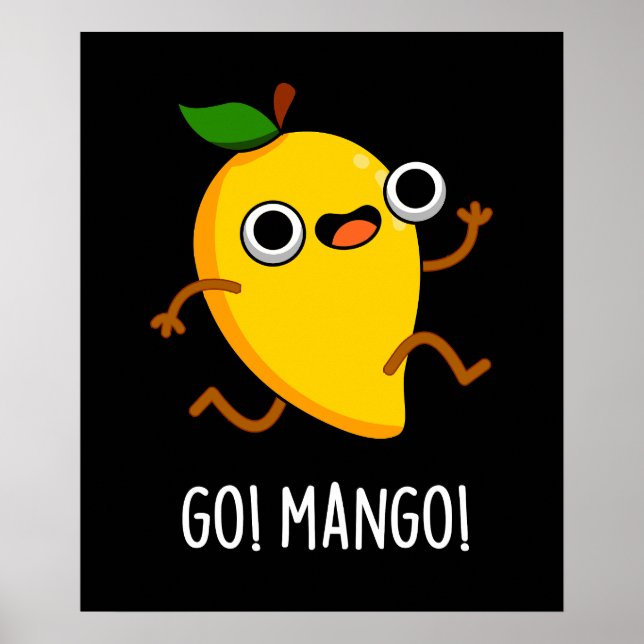 Poster Go Mango Funny Running Mango Pun Dark BG (Devant)