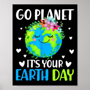 Poster Go Planet Son Jour des terres Avril 22 Pour Women 