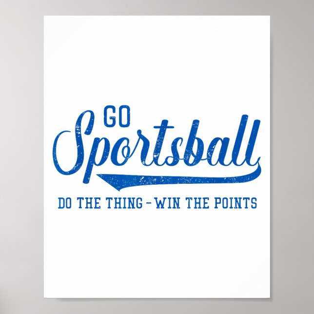 Poster Go Srtsball! Do The Thing Win The Ints - Funny Srt (Devant)