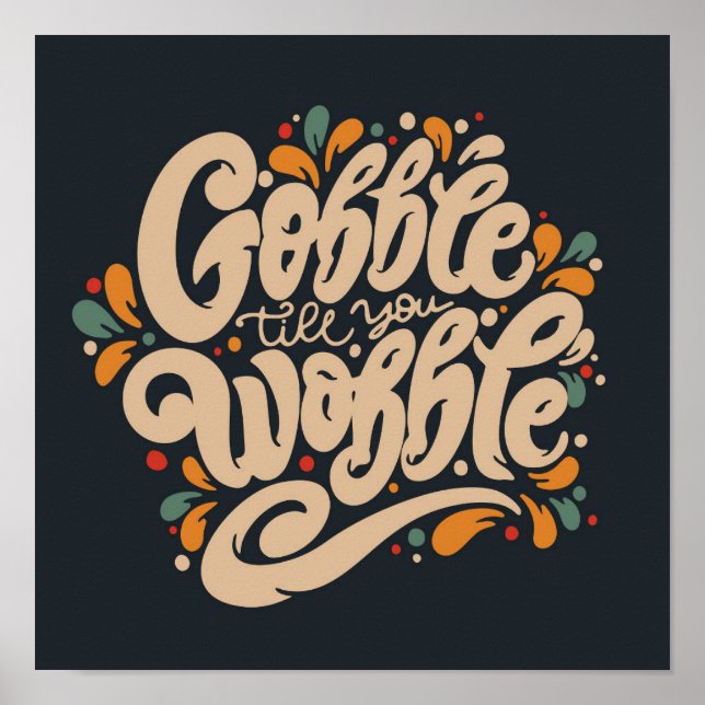 Poster Gobble jusqu'à ce que vous tournez (Devant)