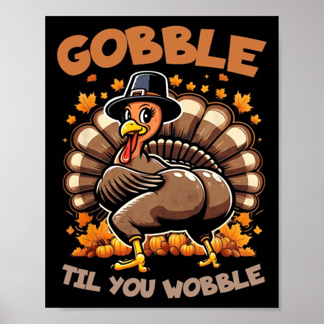 Poster Gobble Jusqu'À Ce Que Vous Tournez Bon thanksgivin (Devant)