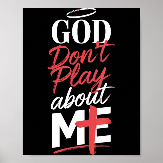 Poster God Don't Play About Me Uplifting Sritual Expressi (Devant)