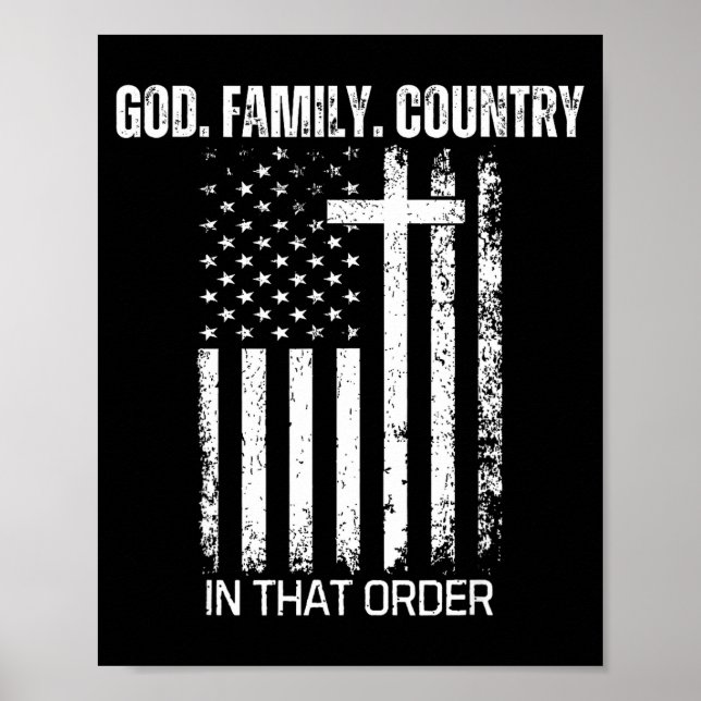 Poster God Family Country In That Order Patriotic Christi (Devant)