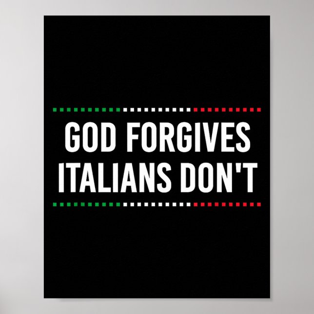 Poster God Forgives Italians Don't Funny Sarcastic Humor  (Devant)