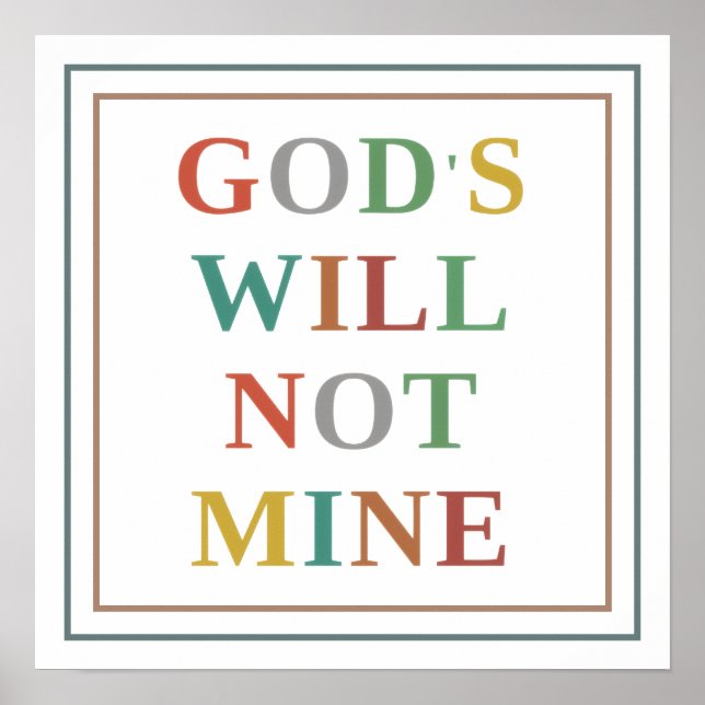 Poster Gods Will Not Mine Colorful Modern Christian (Devant)
