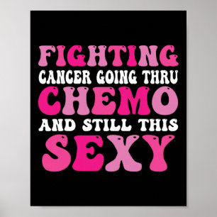 Poster Gogo Thru Chemo Inspirationnel Cancer du Sein Cons