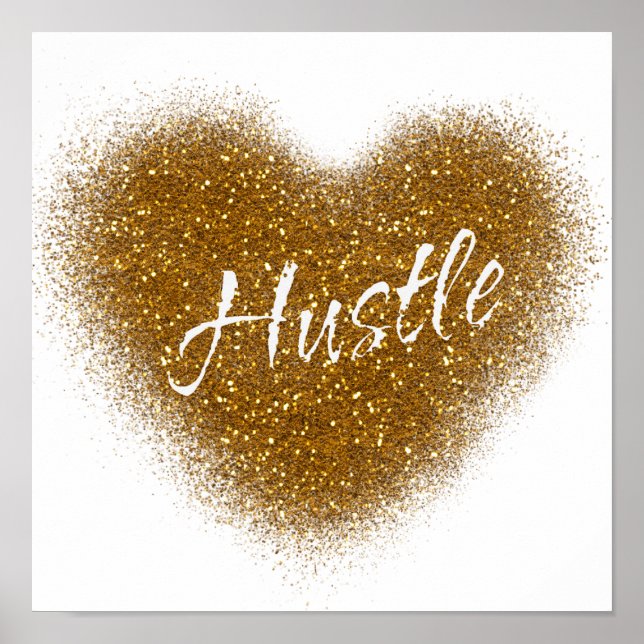 Poster Gold Glitter HUSTLE Heart Inspirational Wall Print (Devant)